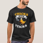 Chicks With Sticks Women Lacrosse Team Lax Player T-Shirt