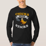 Chicks With Sticks Women Lacrosse Team Lax Player T-Shirt