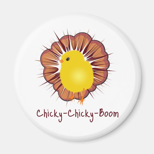 Chicky Boom Magnet (Front)