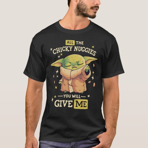 Chicky Nuggies Master  Cute Baby Alien Geek Sci_ T_Shirt