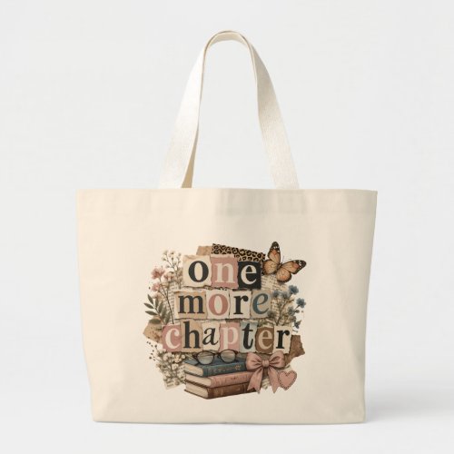 ChicOne more chapter retro vintage booklover quote Large Tote Bag