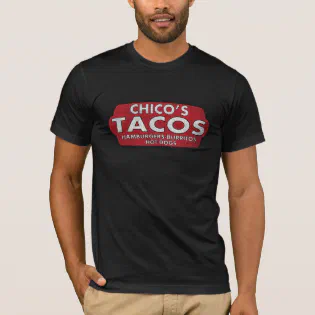 Chico's Tacos T-Shirt