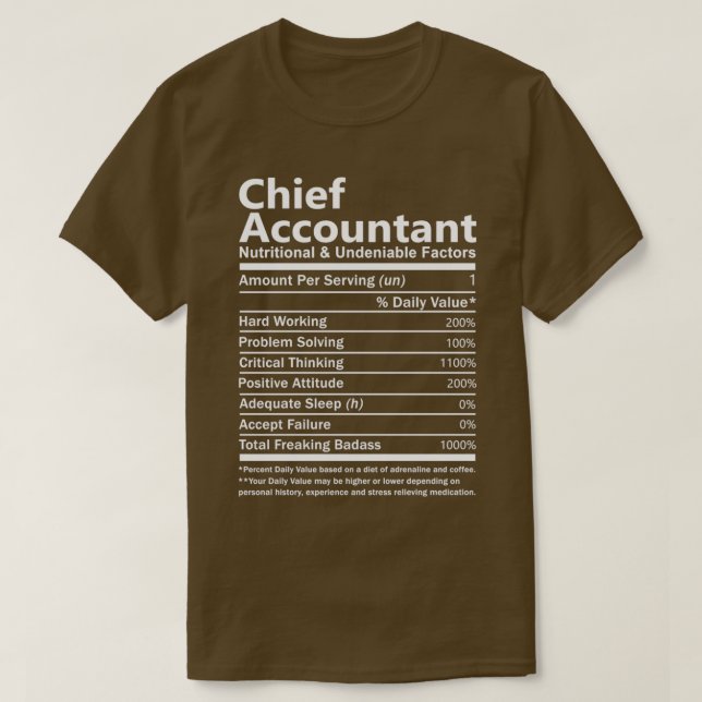 Chief Accountant Nutritional And Undeniable Factor T-Shirt (Design Front)