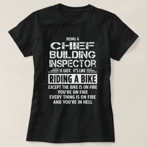 Chief Building Inspector T_Shirt