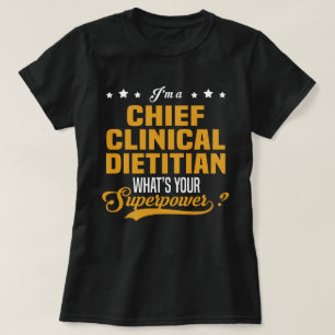 Chief Clinical Dietitian T-Shirt
