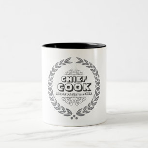 CHIEF COOK AND BOTTLE WASHER Two-Tone COFFEE MUG