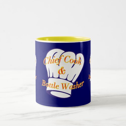 Chief Cook  Bottle Washer Two_Tone Coffee Mug