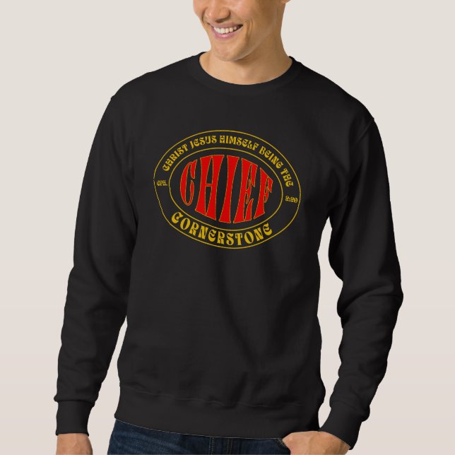 Chief Cornerstone 1 Sweatshirt (Front)