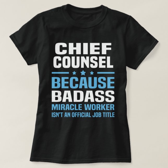 Chief Counsel T-Shirt (Design Front)