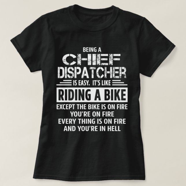Chief Dispatcher T-Shirt (Design Front)