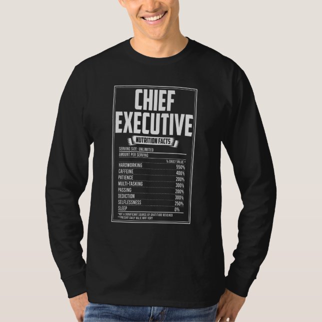 Chief Executive Nutrition Facts T-Shirt (Front)
