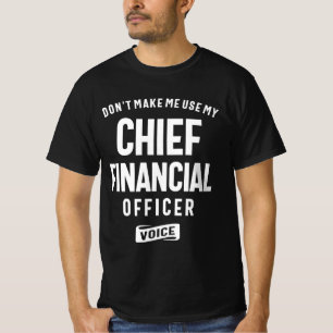 Chief Financial Officer Job Occupation T-Shirt