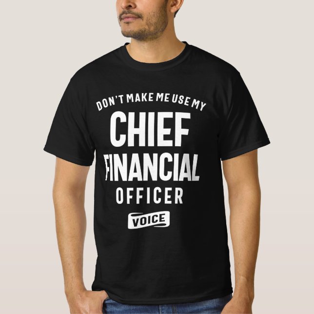 Chief Financial Officer Job Occupation T-Shirt (Front)