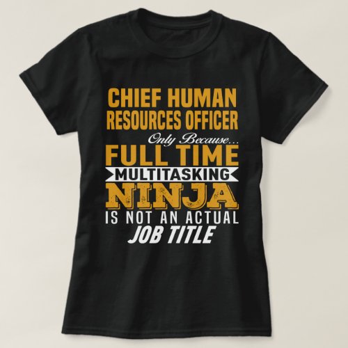 Chief Human Resources Officer T_Shirt