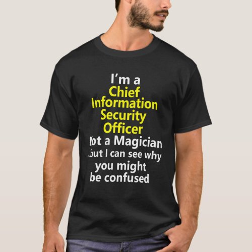 Chief Information Cyber Security Officer Job Caree T_Shirt