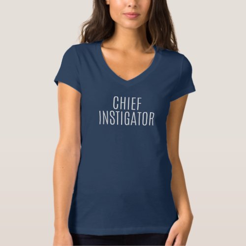 Chief Instigator funny job title Halloween party T_Shirt