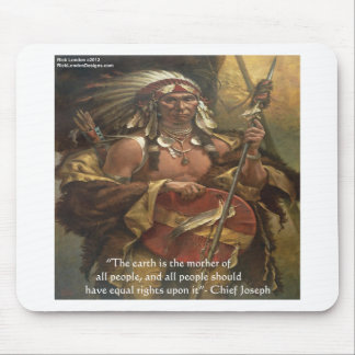 Chief Joseph & Nature Quote Gifts Tees & Cards Mouse Pad