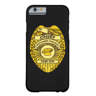 Chief Of Kitchen Police Badge Barely There iPhone 6 Case
