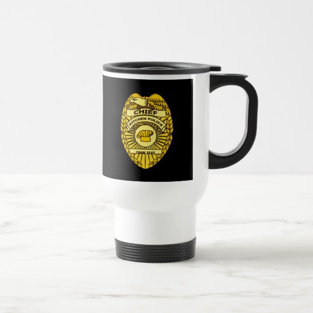 Chief Of Kitchen Police Badge Travel Mug (Right)