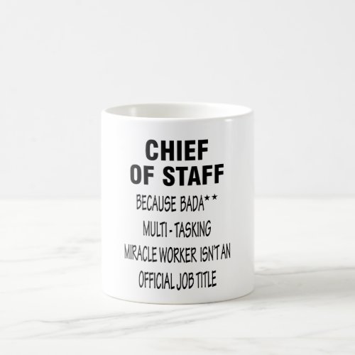 Chief Of Staff Multitasking Coffee Mug