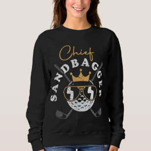 Chief Sandbagger Artwork For A Golf Player Sweatshirt