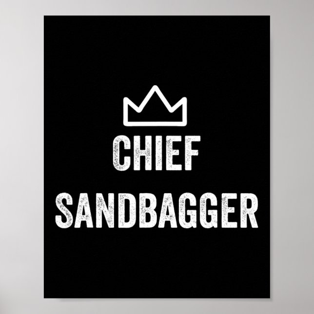 Chief Sandbagger Gift For Golf Meme Bjj Chess Sand Poster (Front)