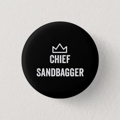 Chief Sandbagger Golf Meme Bjj Chess Sandbag Button
