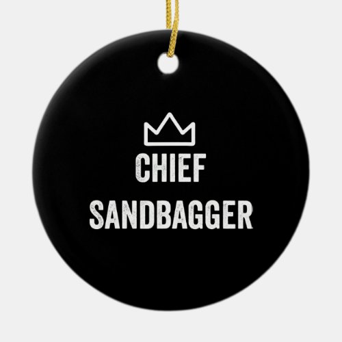 Chief Sandbagger Golf Meme Bjj Chess Sandbag Ceramic Ornament