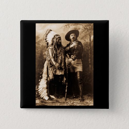 Chief Sitting Bull and Buffalo Bill 1895 Button