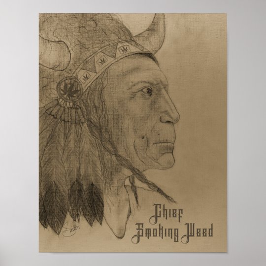 Chief Smoking Weed Poster | Zazzle.com