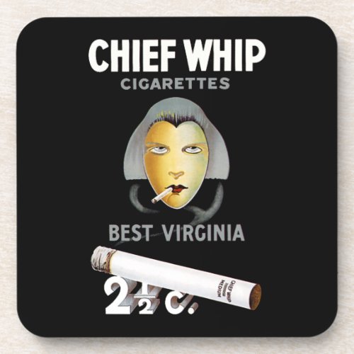 Chief Whip Cigarettes Coaster