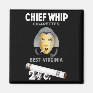 Chief Whip Cigarettes Magnet