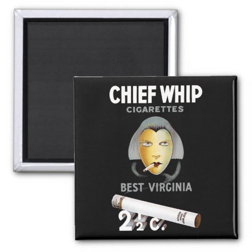 Chief Whip Cigarettes Magnet