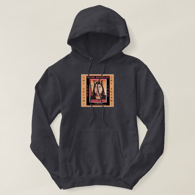 Chief Wilma Mankiller Hoodie (Design Front)