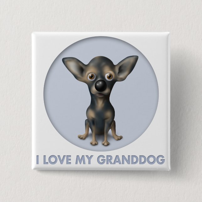 Chihuahua 2 Granddog Button (Front)