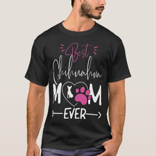 Chihuahua Best Chihuahua Mom Ever Mom T_Shirt