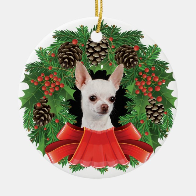 Chihuahua Christmas Holiday Wreath Ceramic Ornament (Front)