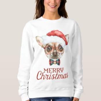 Chihuahua Christmas Sweatshirt by ChristmasBellsRing at Zazzle