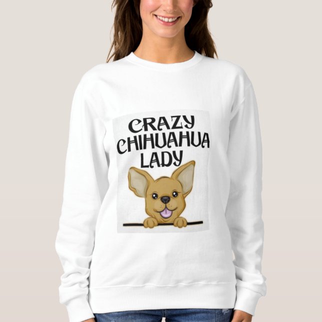 Chihuahua Clothes Sweatshirt (Front)