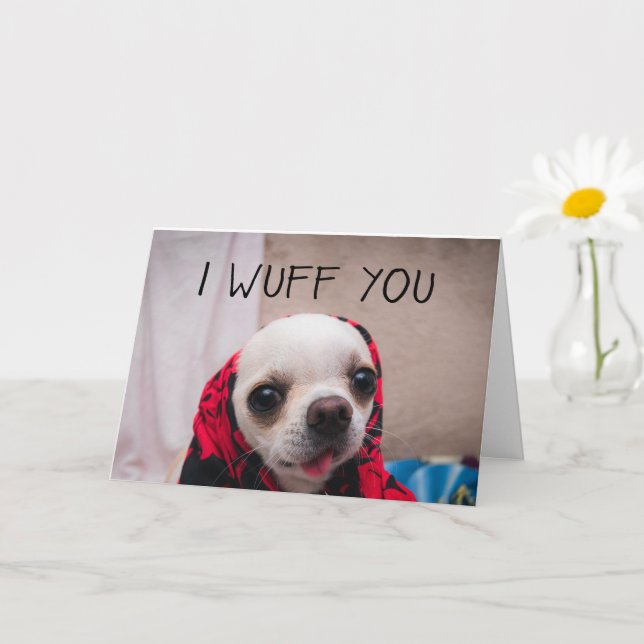 Chihuahua cute I wuff you love Valentines Card (Small Plant)