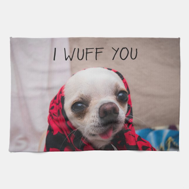 Chihuahua cute I wuff you love Valentines Kitchen Towel (Horizontal)