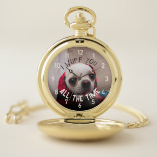 Chihuahua cute wuff you love Valentine Custom text Pocket Watch