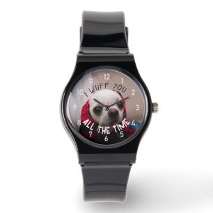 Chihuahua cute wuff you love Valentine Custom text Watch