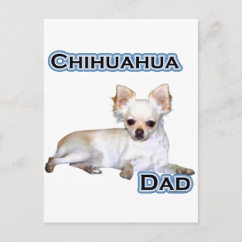 Chihuahua Dad 4 Postcard by GreyWolfCreation at Zazzle