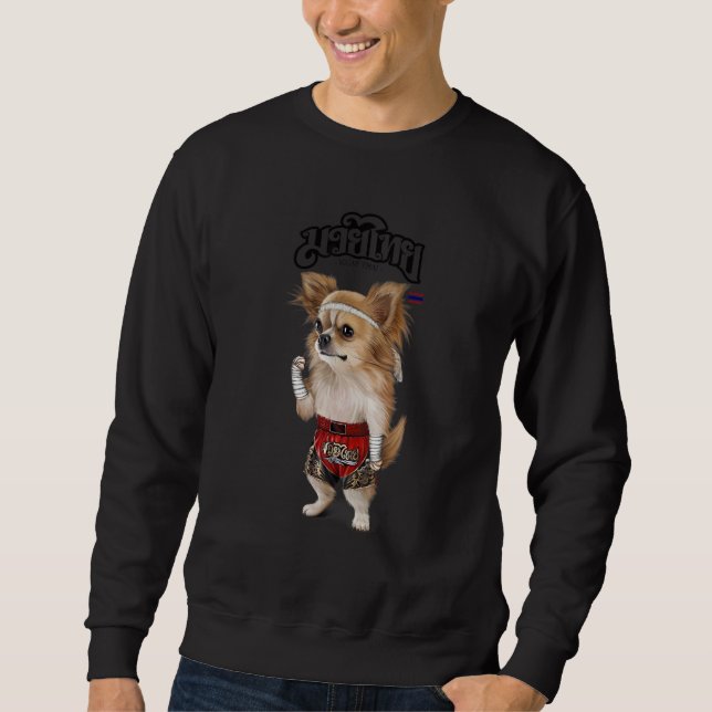 Chihuahua Dog As Muay Thai Kick Boxing Champion 1 Sweatshirt (Front)