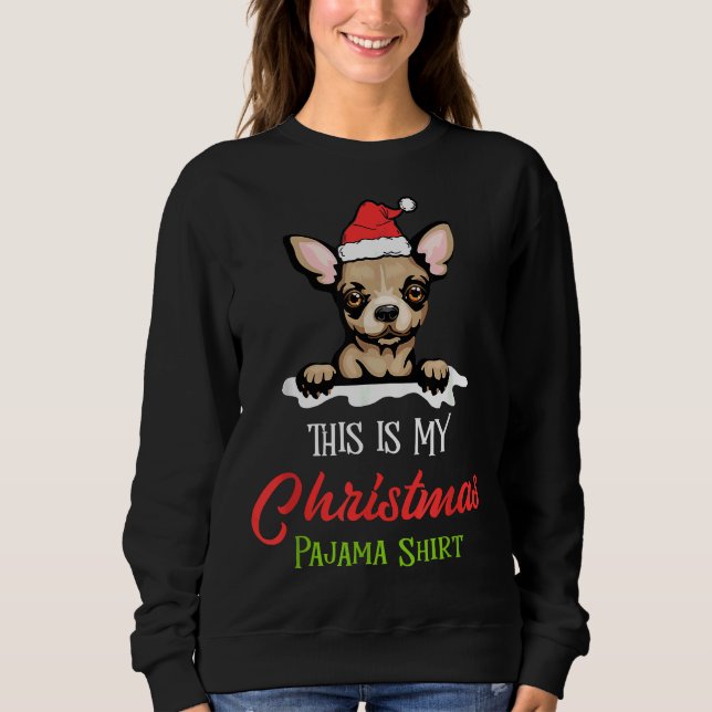 Chihuahua Dog Christmas Pajamas Santa Clause Sweatshirt (Front)