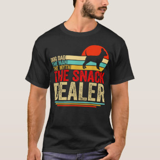 Chihuahua Dog Dad The Man The Myth Snack Dealer T-Shirt