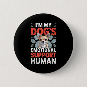 Chihuahua Dog Emotional Suprt Human  Button