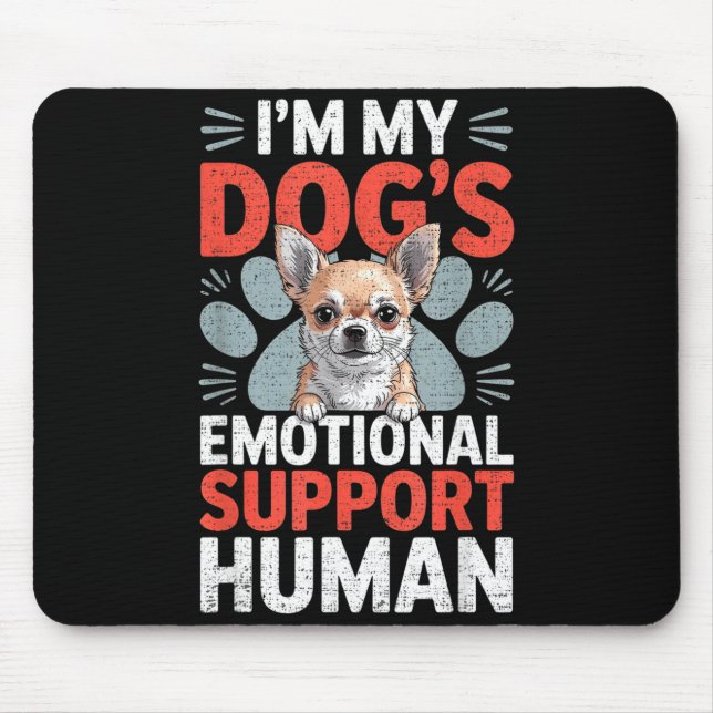Chihuahua Dog Emotional Suprt Human  Mouse Pad (Front)