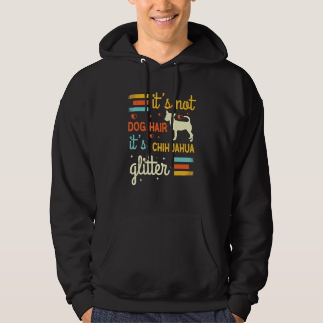 Chihuahua Dog Hair Shedding Cute Chiwawa Pet Hoodie (Front)